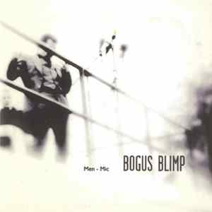 Bogus Blimp - Men-Mic FLAC album