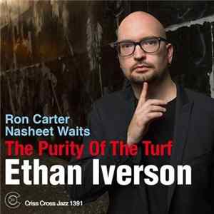 Ethan Iverson - The Purity Of The Turf FLAC album
