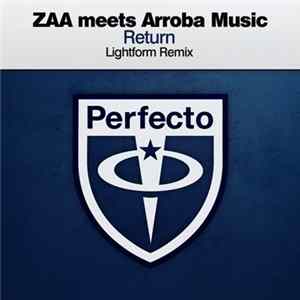 Zaa Meets Arroba Music - Return (Lightform Remix) FLAC album