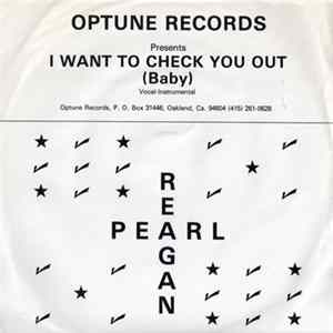 Pearl Reagan - I Want To Check You Out (Baby) FLAC album