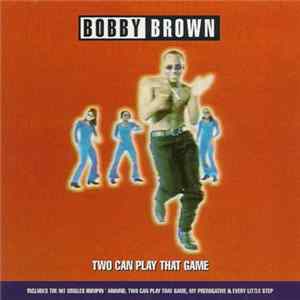 Bobby Brown - Two Can Play That Game FLAC album