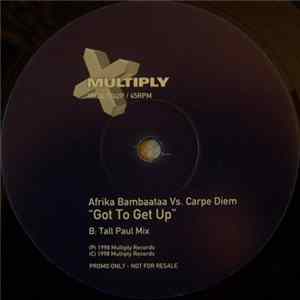 Afrika Bambaataa vs. Carpe Diem - Got To Get Up FLAC album