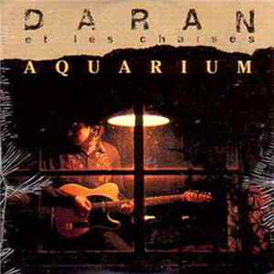 Daran Et Les Chaises - Aquarium FLAC album