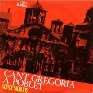 Cor De Monjos - Cant Gregorià A Poblet FLAC album