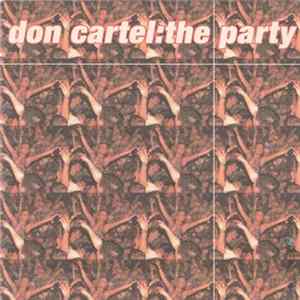 Don Cartel - The Party FLAC album