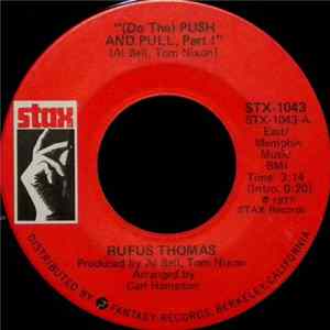 Rufus Thomas - (Do The) Push And Pull, Part 1 FLAC album