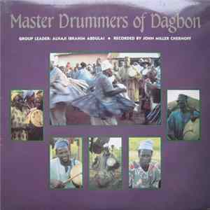 Alhaji Ibrahim Abdulai - Master Drummers Of Dagbon FLAC album