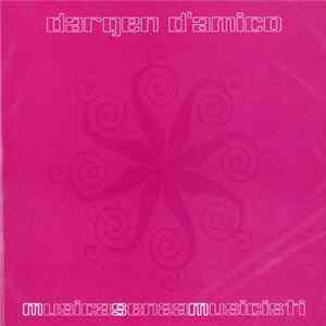 Dargen D'Amico - Musica Senza Musicisti FLAC album
