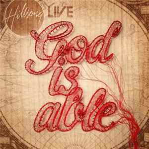 Hillsong - God Is Able FLAC album