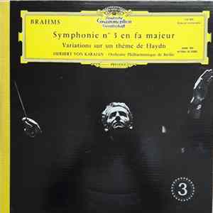 Brahms, Herbert von Karajan, Berliner Philharmoniker - Symphonie N° 3 En Fa Majeur • Variations Sur Un Thème de Haydn FLAC album