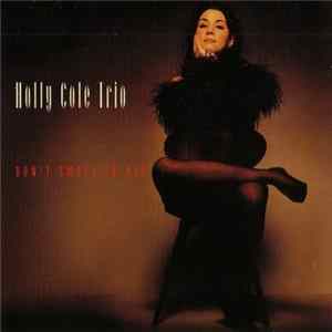 Holly Cole Trio - Don't Smoke In Bed FLAC album