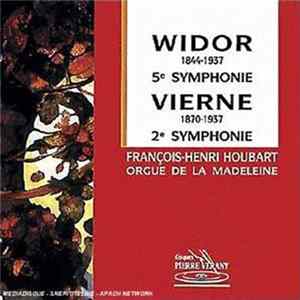 François-Henri Houbart, Charles-Marie Widor, Louis Vierne - 5e Symphonie En Fa Mineur Op. 42 / 2e Symphonie En Mi Mineur Op. 20 FLAC album