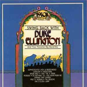 Duke Ellington - Swing Back With Duke Ellington FLAC album