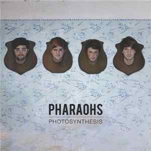 Pharaohs - Photosynthesis FLAC album