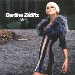 Bertine Zetlitz - Ah Ah FLAC album