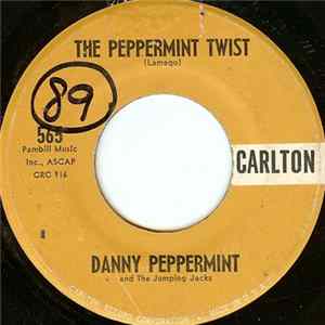 Danny Peppermint And The Jumping Jacks - The Peppermint Twist / Somebody Else Is Taking My Place FLAC album