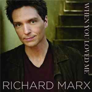 Richard Marx - When You Loved Me FLAC album