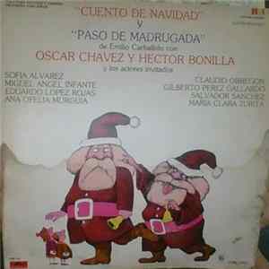 Héctor Bonilla, Oscar Chávez - Cuento De Navidad Y Paso De Madrugada FLAC album