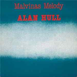 Alan Hull - Malvinas Melody FLAC album