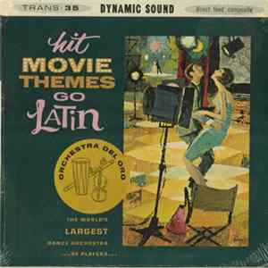 Orchestra Del Oro - Hit Movie Themes Go Latin FLAC album