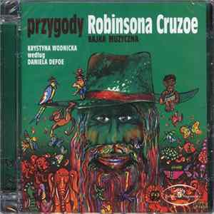 Krystyna Wodnicka - Przygody Robinsona Cruzoe FLAC album