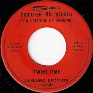 Seeburg Spotlite Band - Twine Time / Chicken Back FLAC album
