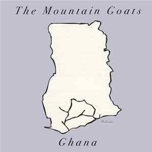 The Mountain Goats - Ghana FLAC album