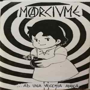 Marciume - ...Ad Una Vecchia Amica FLAC album