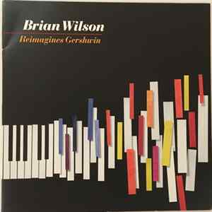 Brian Wilson - Reimagines Gershwin FLAC album