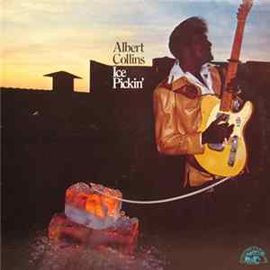 Albert Collins - Ice Pickin' FLAC album