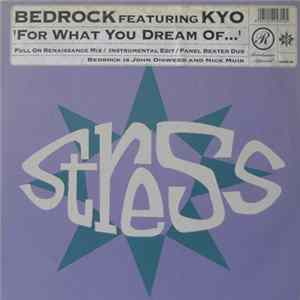 Bedrock Feat. KYO - For What You Dream Of... FLAC album