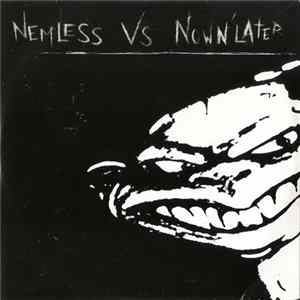 Nemless Vs Now N' Later - Nemless Vs Now N' Later FLAC album