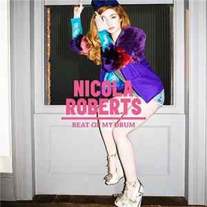 Nicola Roberts - Beat Of My Drum FLAC album