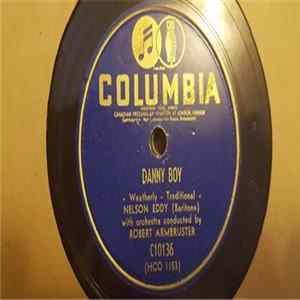 Nelson Eddy With Orchestra Conducted By Robert Armbruster - Danny Boy / The Old Refrain FLAC album