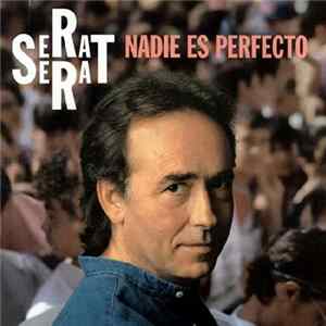 Serrat - Nadie Es Perfecto FLAC album