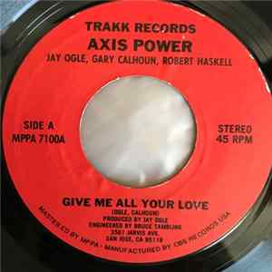 Axis Power - Let It Rock / Give Me All Your Love FLAC album