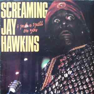 Screamin' Jay Hawkins - I Put A Spell On You FLAC album