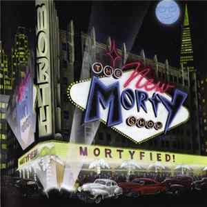 The New Morty Show - Mortyfied! FLAC album