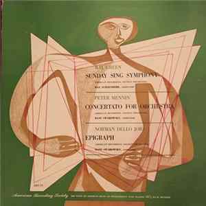 Ray Green / Peter Mennin / Norman Dello Joio - Sunday Sing Symphony / Concertato For Orchestra / Epigraph FLAC album