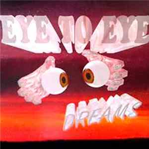 Eye To Eye - Dreams FLAC album