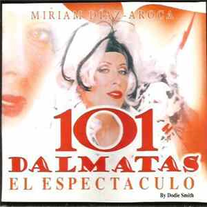 Miriam - 101 Dálmatas El Espectaculo By Dodie Smith FLAC album