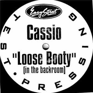 Cassio - Loose Booty (In The Back Room) FLAC album