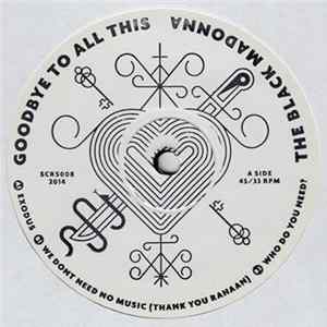 The Black Madonna - Goodbye To All This FLAC album