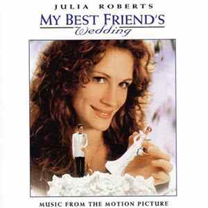 Various - My Best Friend's Wedding FLAC album