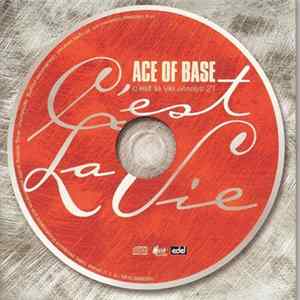 Ace Of Base - C'est La Vie (Always 21) FLAC album