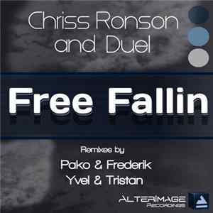 Chriss Ronson And Duel - Free Fallin FLAC album