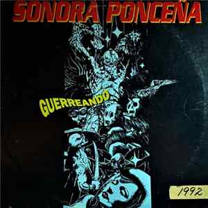 Sonora Ponceña - Guerreando FLAC album