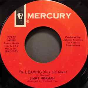 Jimmy Norman - I'm Leaving ( This Old Town ) / If You Love Her ( Show It ) FLAC album