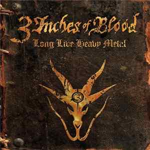 3 Inches Of Blood - Long Live Heavy Metal FLAC album