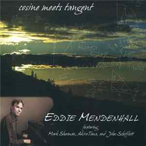 Eddie Mendenhall - Cosine Meets Tangent FLAC album